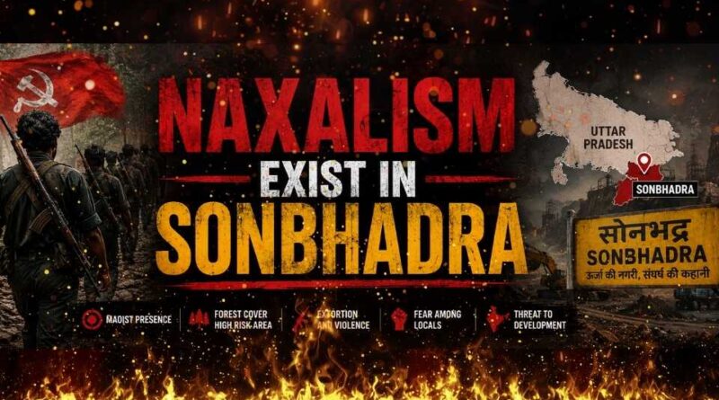 Naxalism in sonbhadra